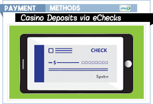 echeck casino deposit