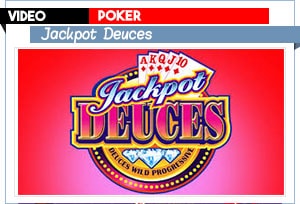 video poker jackpot deuces